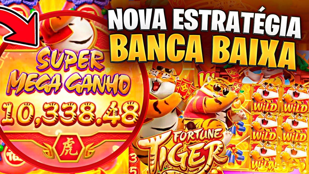 FORTUNE TIGER GANHAR DINHEIRO NOVA estrategia GANHAR MUITO com BANCA BAIXA